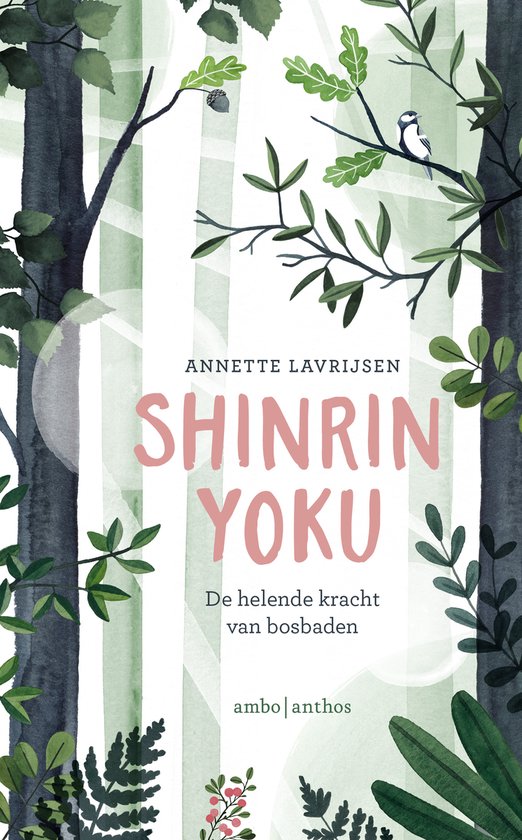 Boekomslag met een aquarelillustratie van bomen, bladeren en een kleine vogel op een tak. De titel 'Shinrin Yoku' is in roze letters.