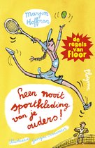 De regels van Floor - Leen nooit sportkleding van je ouders