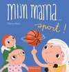Clavis Mijn mama … sport!