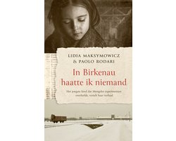 In Birkenau haatte ik niemand
