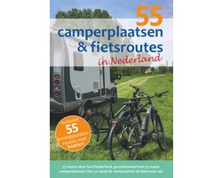 Omslag van 55 camperplaatsen & fietsroutes in Nederland