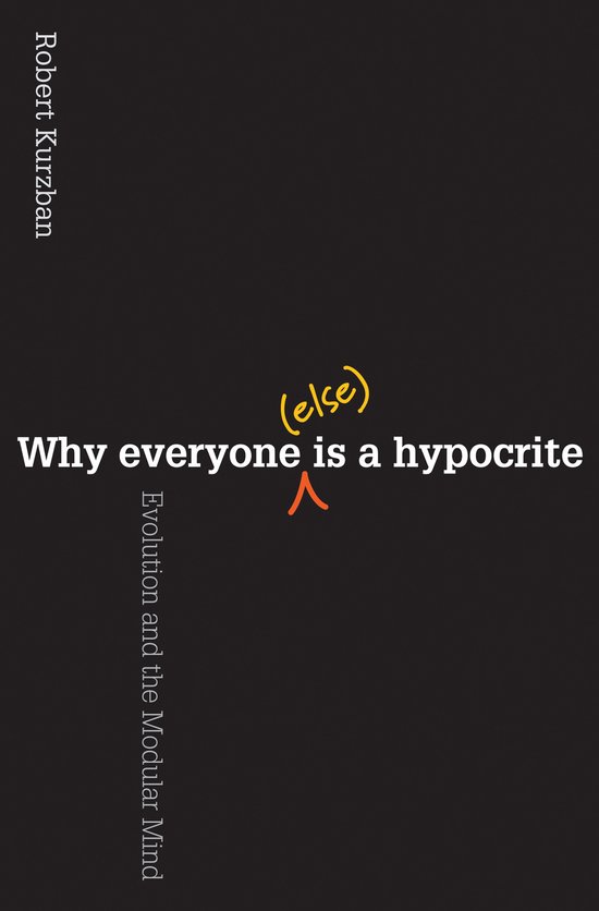 Why Everyone (Else) Is A Hypocrite - cover