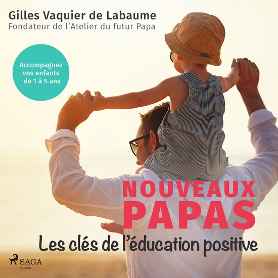 Nouveaux Papas : Les clés de l'éducation positive - cover