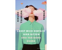 Lasst mich einfach hier sitzen und Yakisoba essen