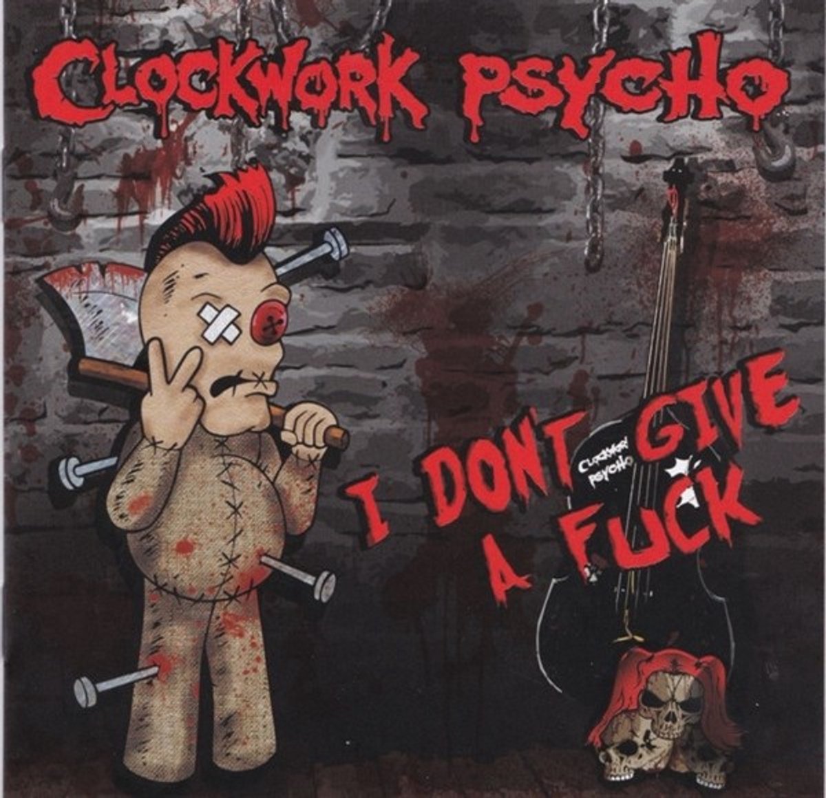 Clockwork Psycho - I Don't Give A Fuck (CD)