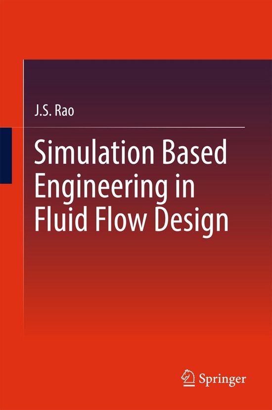 Simulation Based Engineering in Fluid Flow Design - cover
