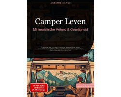 Camper Leven: Minimalistische Vrijheid & Gezelligheid