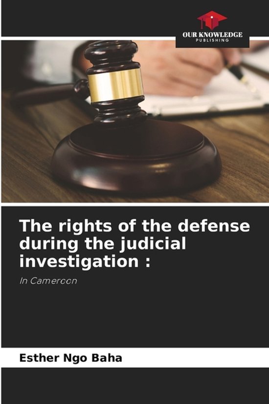 The rights of the defense during the judicial investigation