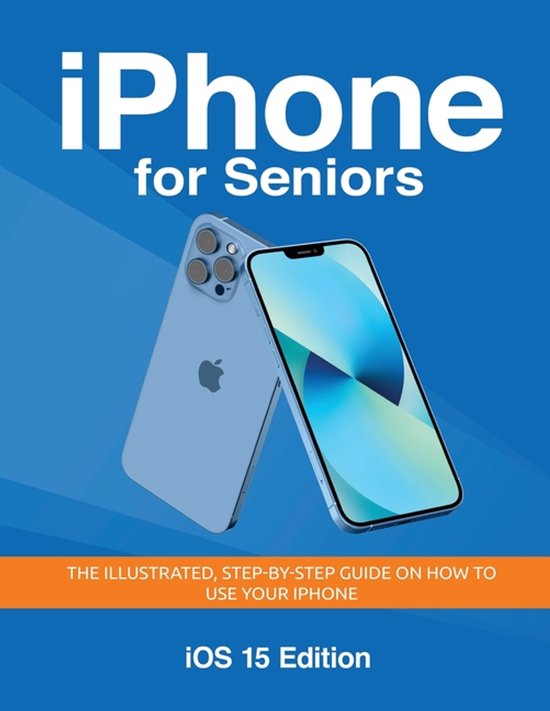 Seniors Guides- iPhone for Seniors - iOS 15 Edition - cover