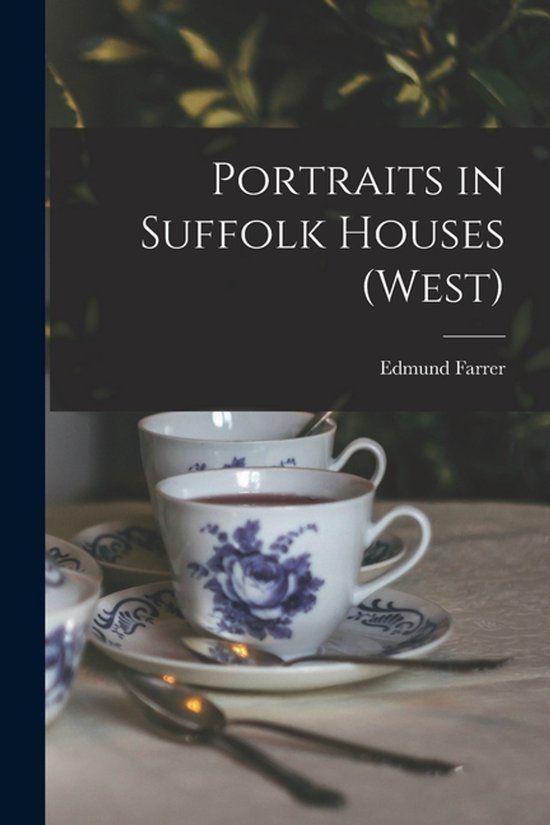 Portraits in Suffolk Houses (West) - cover