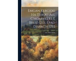Emgan Kergidu Ha Traou-All C'hoarvezel E Breiz-Izel Epad Dispac'h 1793