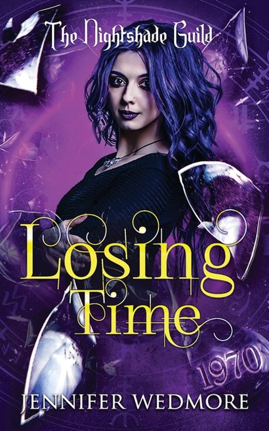 The Nightshade Guild: Yr3 - Broken Time- Losing Time - cover