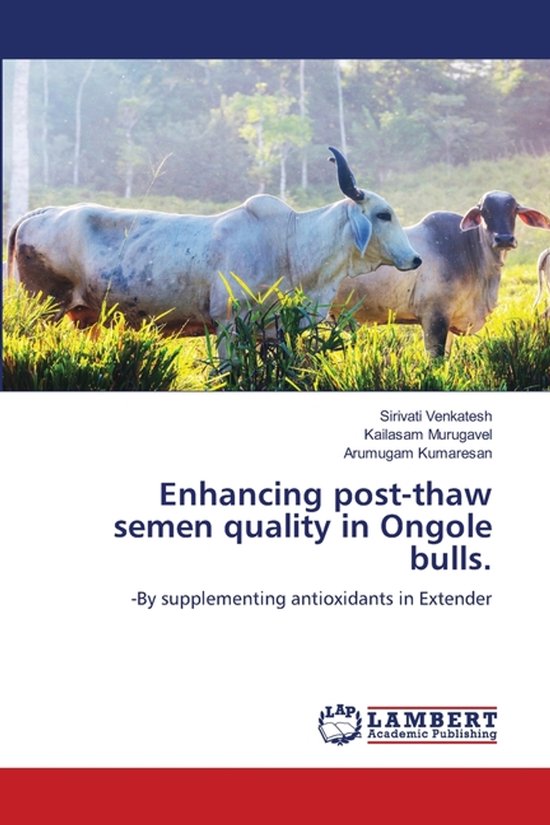 Enhancing post-thaw semen quality in Ongole bulls. - cover