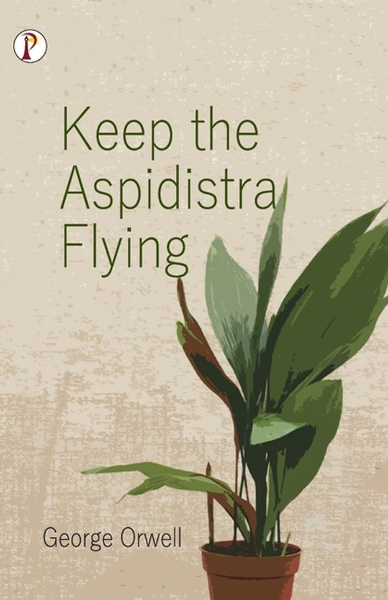 Keep the Aspidistra Flying - cover
