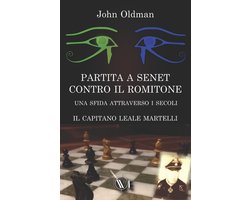 Il Capitano Leale Martelli- Partita a Senet Contro Il Romitone