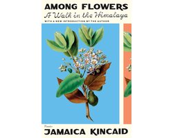 Omslag van Among Flowers A Walk in the Himalaya