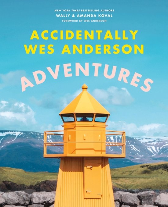Accidentally Wes Anderson- Accidentally Wes Anderson: Adventures