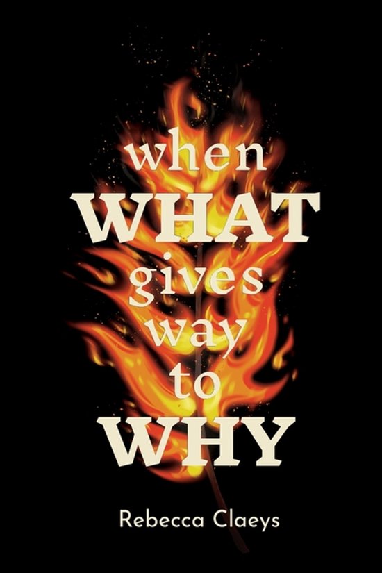 When What Gives Way to Why - cover
