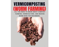 VERMICOMPOSTING (Worm Farming)
