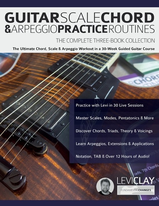 Couverture du livre "GUITAR SCALE CHORD & ARPEGGIO PRACTICE ROUTINES". Gros plan d'une guitare électrique.