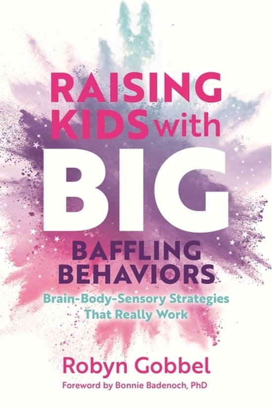 Raising Kids with Big, Baffling Behaviors - cover