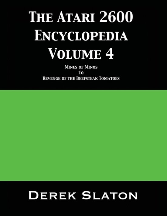The Atari 2600 Encyclopedia-The Atari 2600 Encyclopedia Volu ... - cover