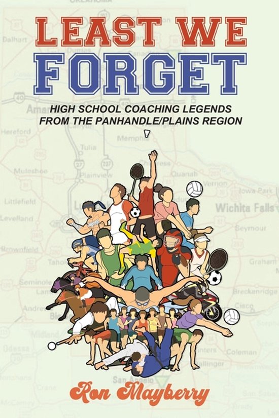 Least We Forget: High School Coaching Legends from the Panha ... - cover