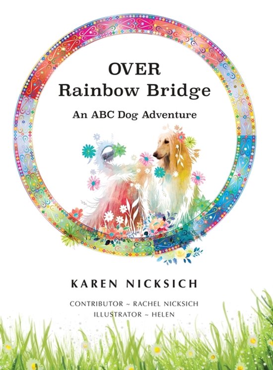 Over Rainbow Bridge, an ABC of Dog Adventures - cover