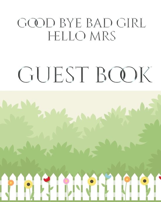 Bridal Shower Guest Book Good Bye Bad Girl Hello Mrs mega 48 ... - cover