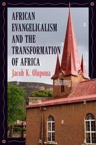 Race, Religion, and Politics series- African Evangelicalism and the Transformation of Africa