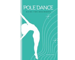 Pole Dance Guide For beginners