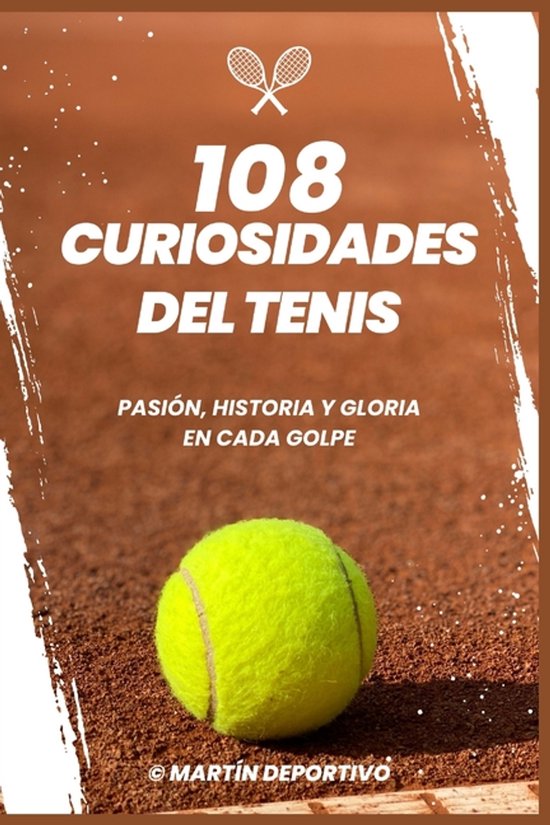 Enciclopedia de Pasiones Deportivas- 108 Curiosidades del Te ... - cover