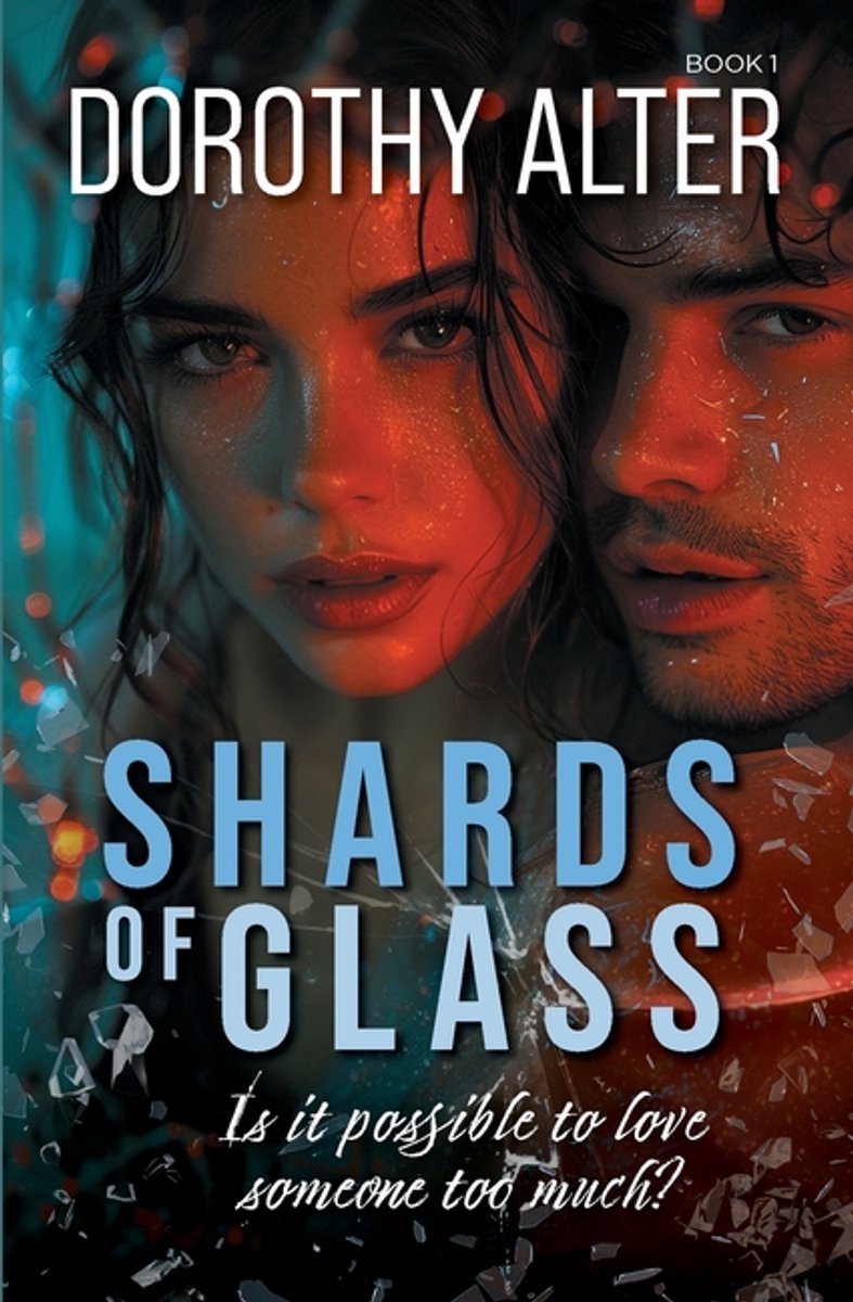 Shards Of Glass van Dorothy Alter