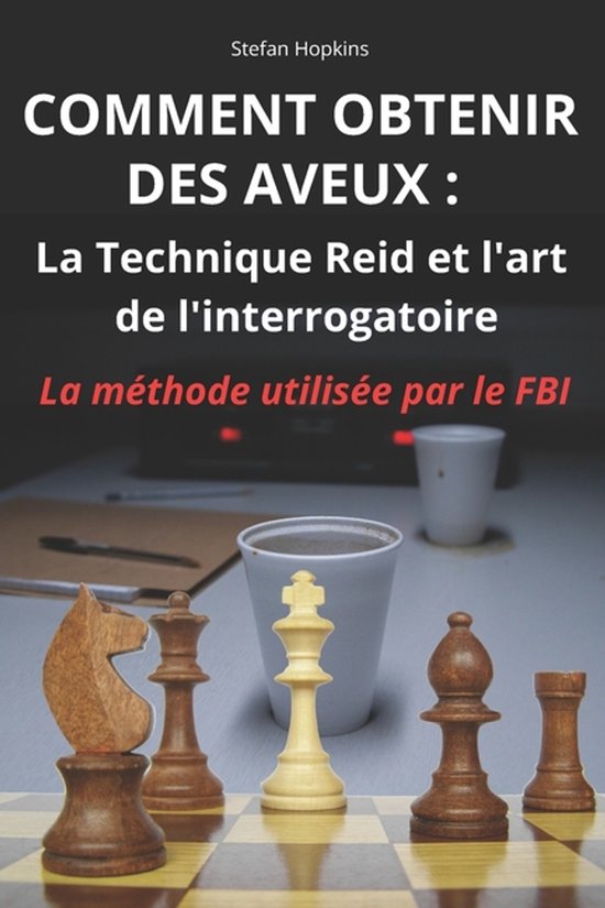 Comment Obtenir Des Aveux