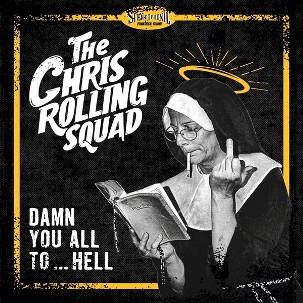 The Chris Rolling Squad - Damen You All To... Hell (LP)