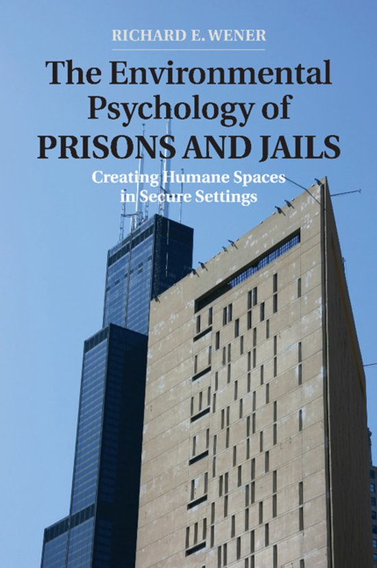 The Environmental Psychology of Prisons and Jails - cover