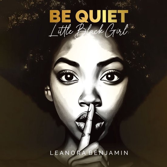 "Be Quiet, Little Black Girl" - cover