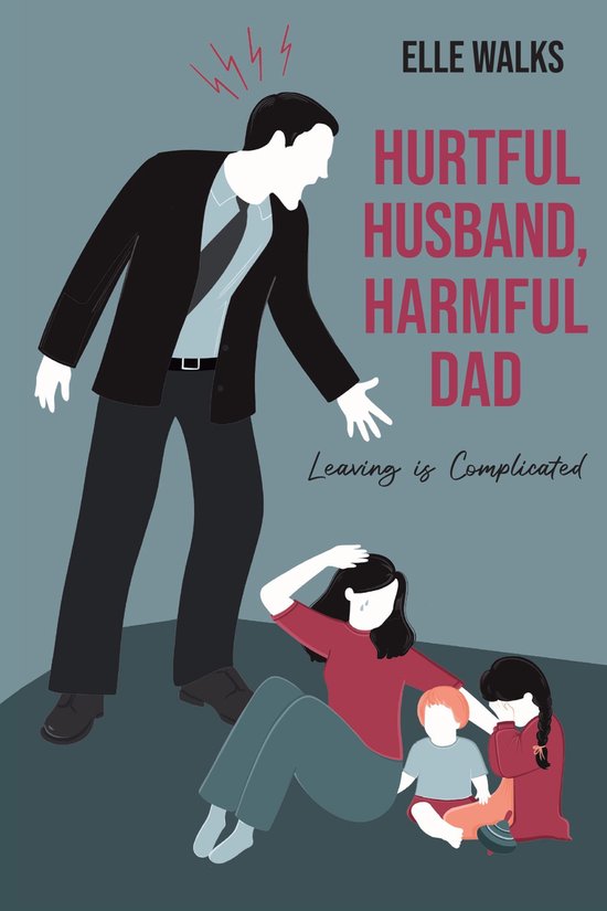 Hurtful Husband, Harmful Dad - cover
