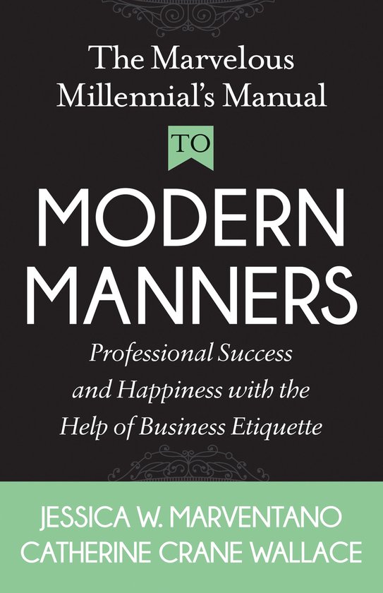 The Marvelous Millennial's Manual To Modern Manners - cover