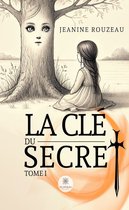 La clé du secret 1 - La clé du secret - Tome 1