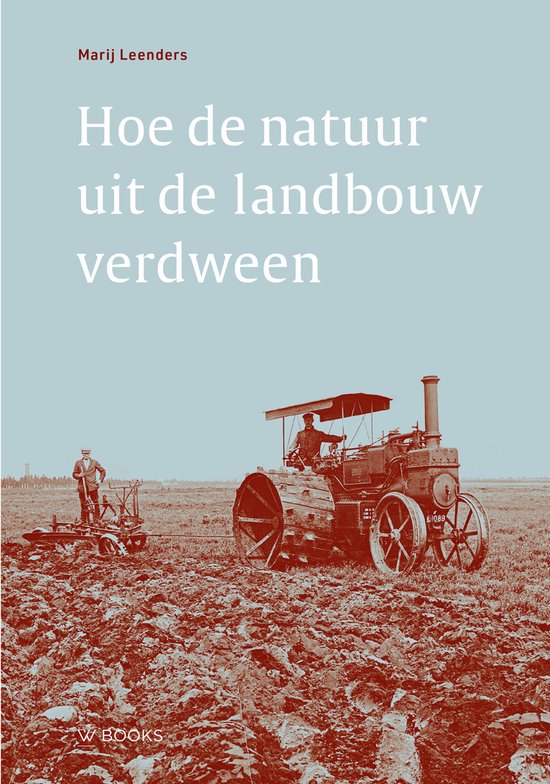 Hoe de natuur uit de landbouw verdween - cover