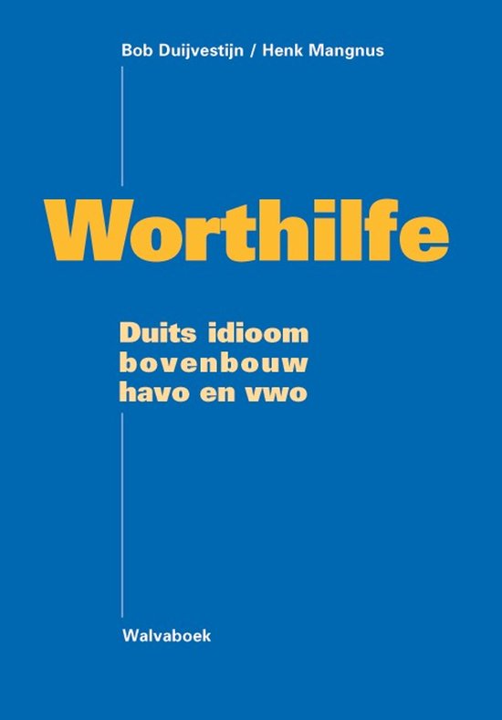 Boek "Worthilfe" in geel met blauwe achtergrond. "Duits idioom bovenbouw havo en vwo" en "Walvaboek".