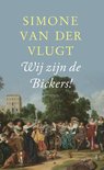 Wij zijn de Bickers!