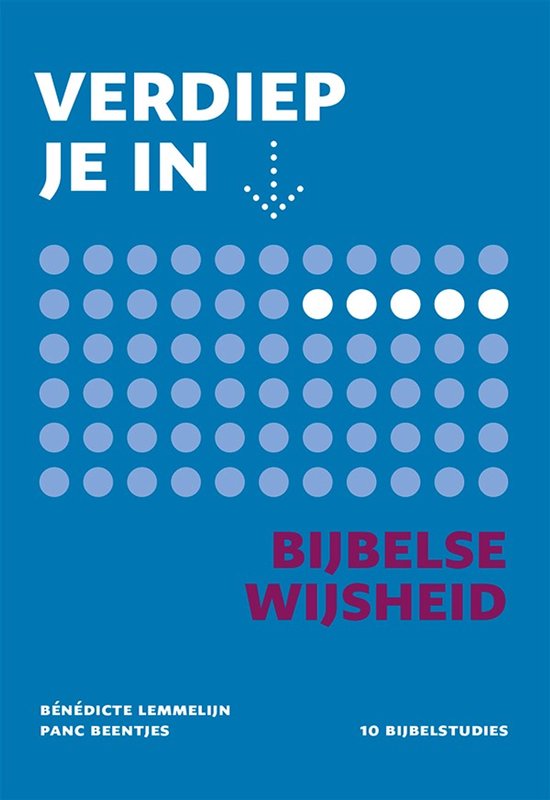 Couverture de livre avec le texte 'Approfondissez... Sagesse biblique'. Fond bleu avec des rangées de cercles gris et blancs.