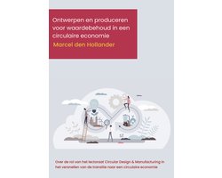 Ontwerpen en produceren voor waardebehoud in een circulaire economie