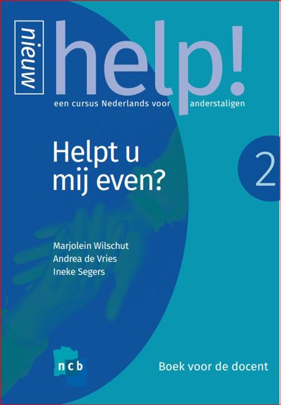 Help! Een cursus Nederlands voor anderstaligen 2 - Helpt u m ... - cover