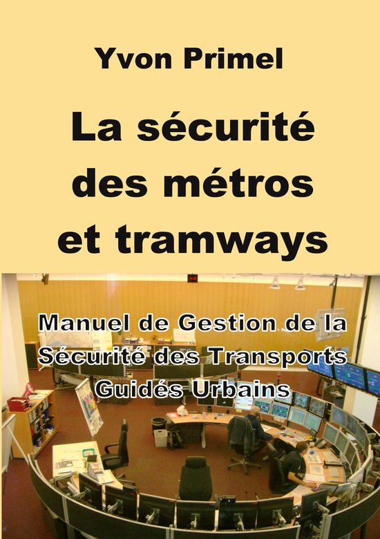 la sécurité des métros et tramways - cover
