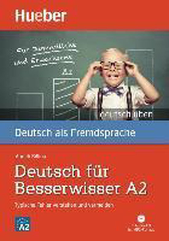 Livre 'Deutsch für Besserwisser A2' avec un garçon portant des lunettes et des bretelles devant un tableau noir avec 'Deutsch üben' écrit.