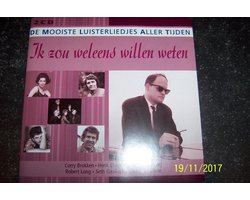 Ik zou weleens willen weten - De mooiste luisterliedjes aller tijden