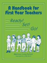 A Handbook for First Year Teachers